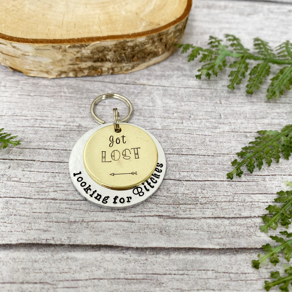 got lost looking for bitches dog tag